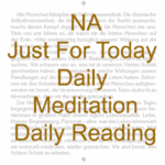 NA-Just-For-Today-Daily-Meditation-JFT-Daily-Reading-Narcotics-Anonymous-Meeting 46-Olten-Solothurn-Switzerland.gif
